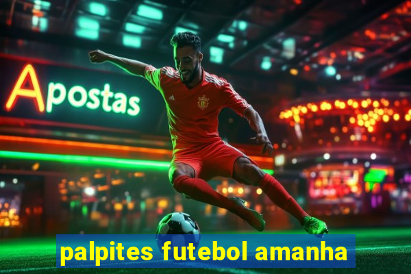 palpites futebol amanha